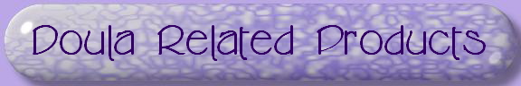 Doula Related Products