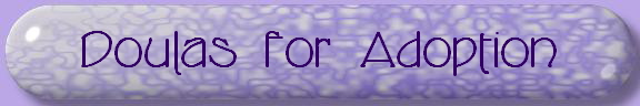 Doulas for Adoption