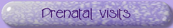 Prenatal visits