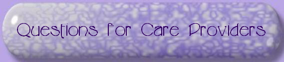 Questions for Care Providers