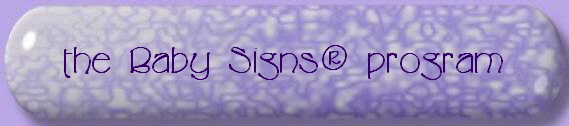 the Baby Signs program